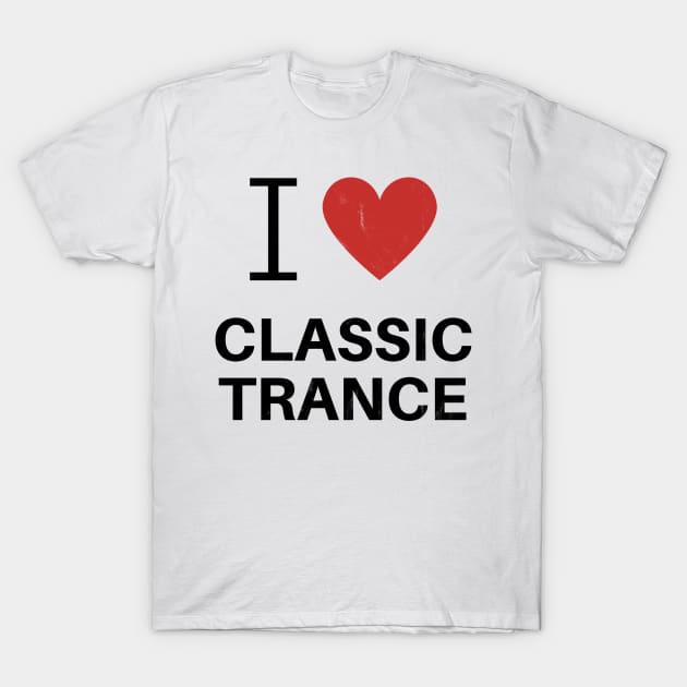 I Heart Classic Trance - White T-Shirt by I Heart Trance